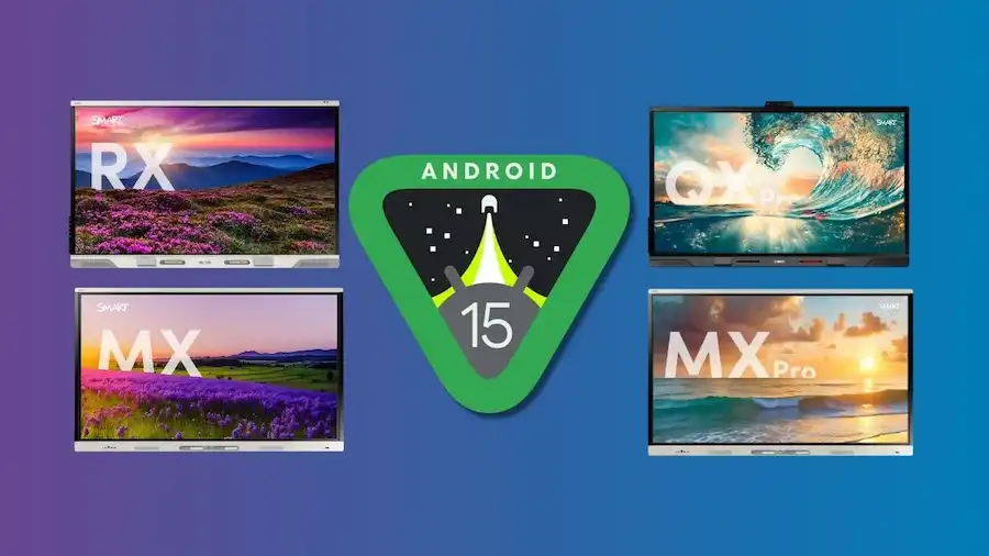 SMART Technologies công bố nâng cấp Android 15 qua mạng cho màn hình tương tác SMART Board