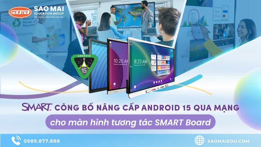SMART Technologies công bố nâng cấp Android 15 qua mạng cho màn hình tương tác SMART Board
