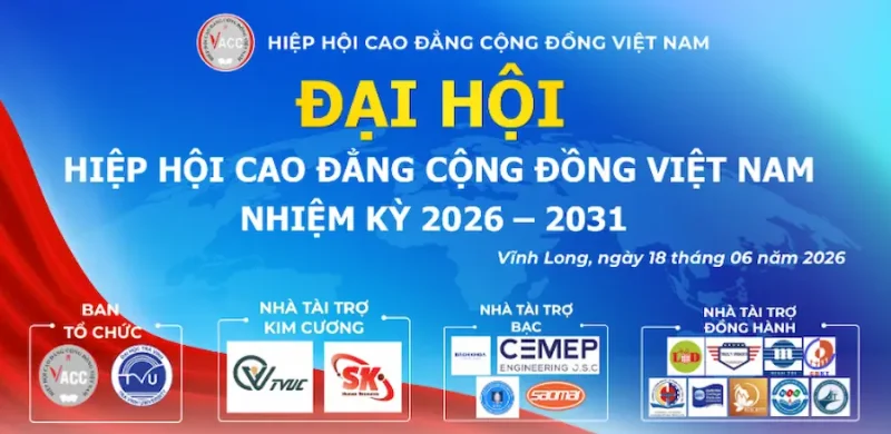 Đại hội Hiệp hội Cao Đẳng Cộng Đồng Việt Nam nhiệm kỳ 2026 - 2031